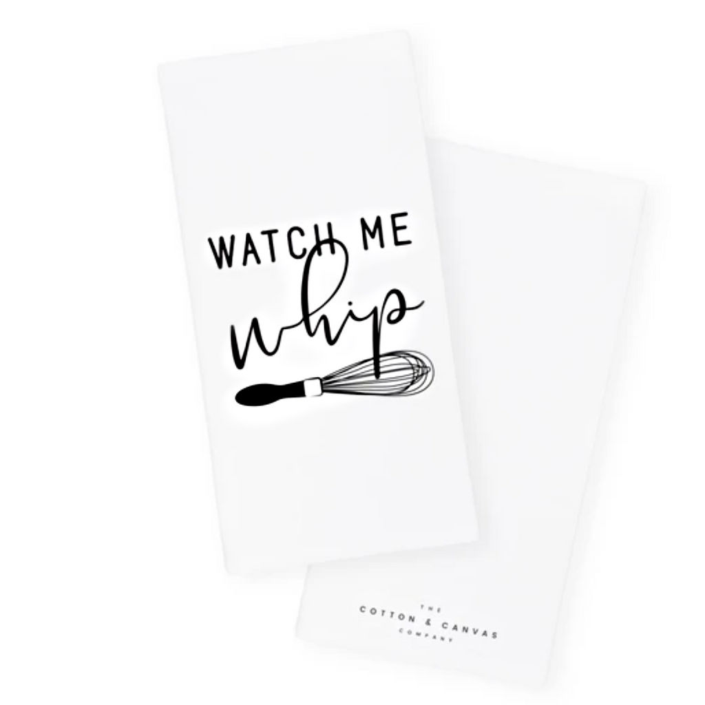WATCH ME WHIP: Kitchen & Tea Towel